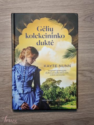 imusau.lt | listing Kayte Nunn - ,,Gėlių kolekcininko duktė''